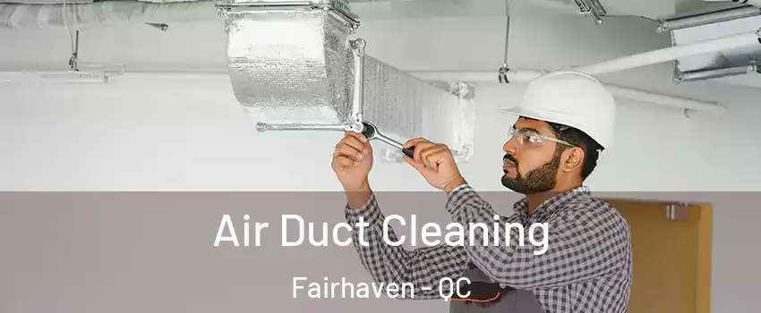  Air Duct Cleaning Fairhaven - QC