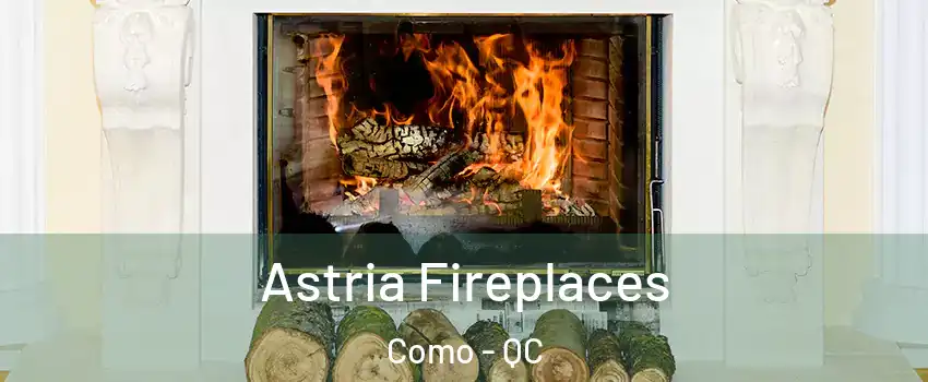  Astria Fireplaces Como - QC