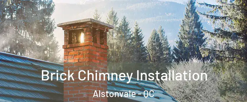 Brick Chimney Installation Alstonvale - QC