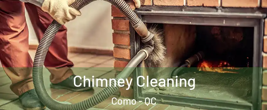  Chimney Cleaning Como - QC