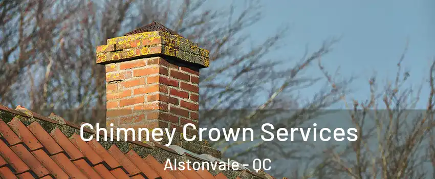  Chimney Crown Services Alstonvale - QC