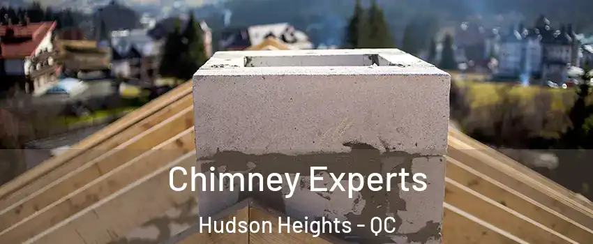  Chimney Experts Hudson Heights - QC