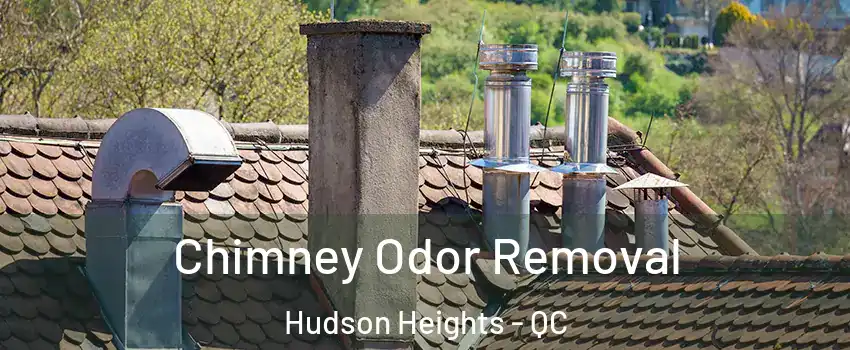 Chimney Odor Removal Hudson Heights - QC