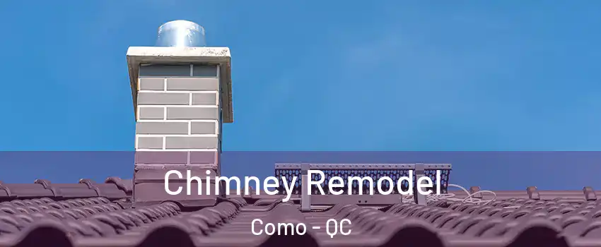  Chimney Remodel Como - QC
