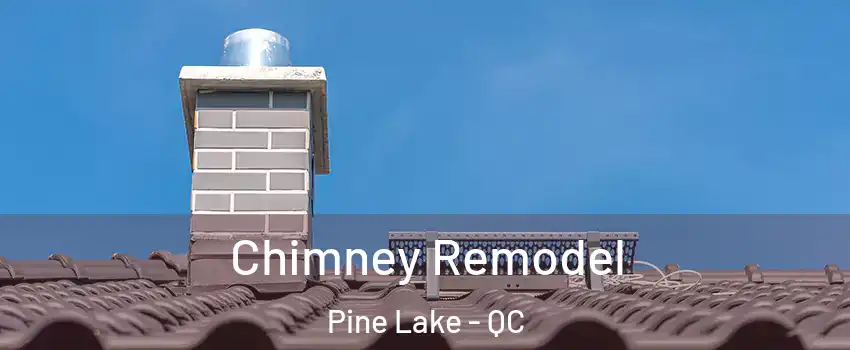  Chimney Remodel Pine Lake - QC