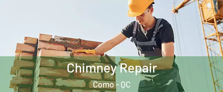  Chimney Repair Como - QC