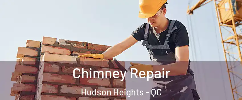  Chimney Repair Hudson Heights - QC