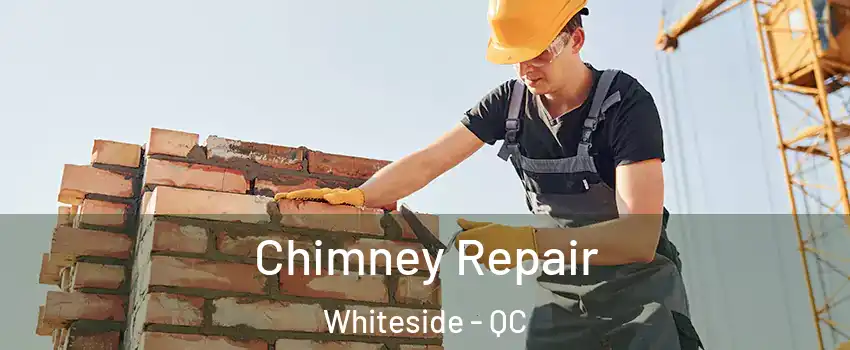  Chimney Repair Whiteside - QC