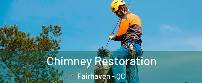  Chimney Restoration Fairhaven - QC