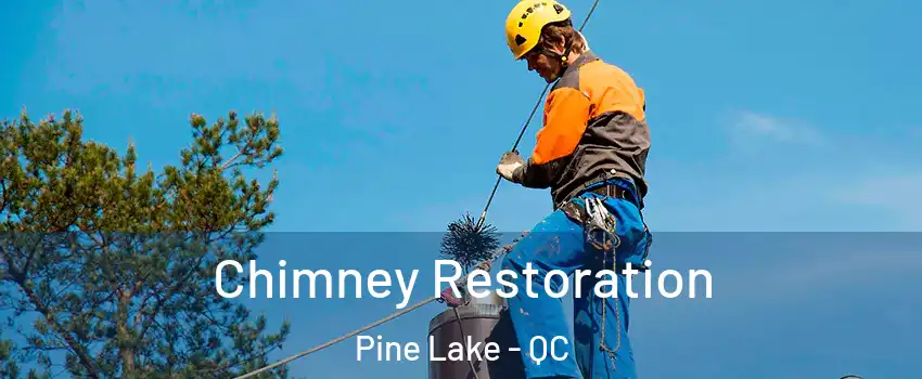  Chimney Restoration Pine Lake - QC