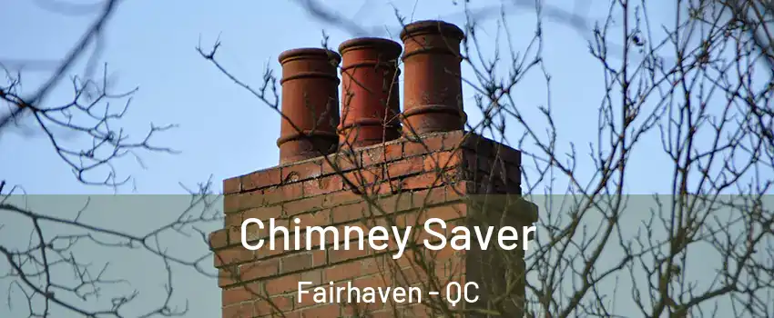  Chimney Saver Fairhaven - QC
