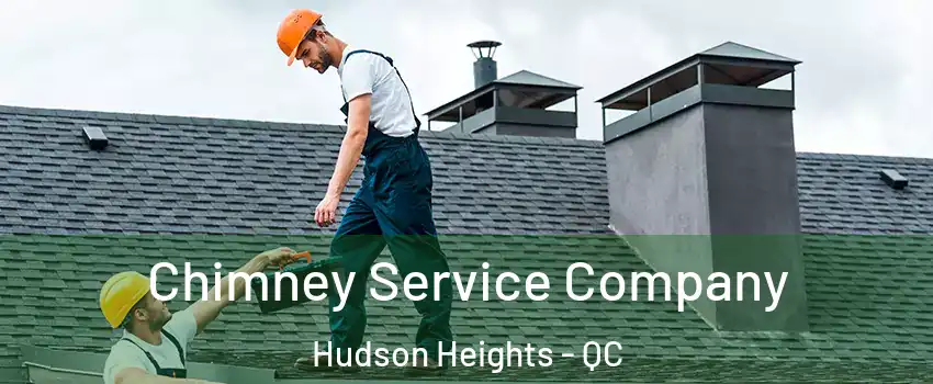  Chimney Service Company Hudson Heights - QC