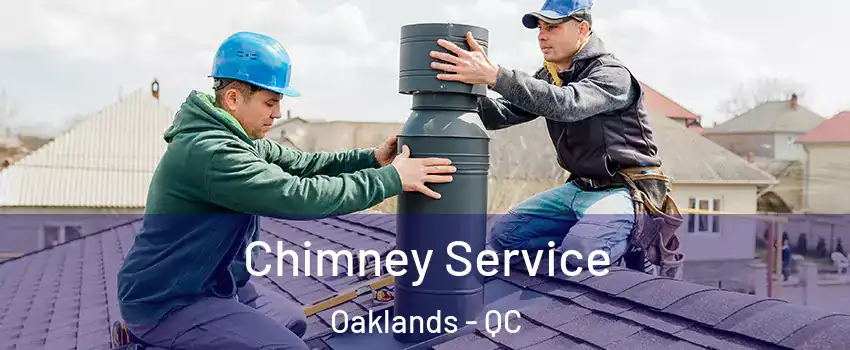  Chimney Service Oaklands - QC