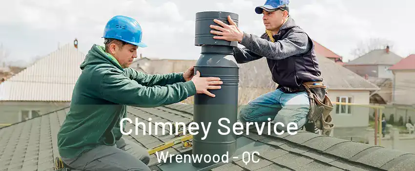  Chimney Service Wrenwood - QC