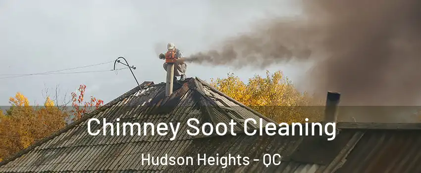  Chimney Soot Cleaning Hudson Heights - QC