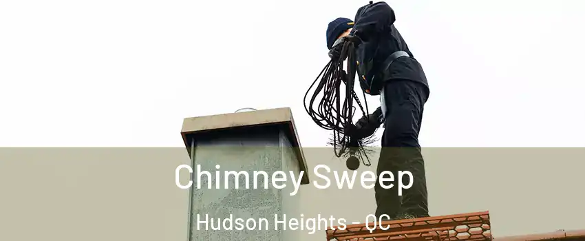  Chimney Sweep Hudson Heights - QC