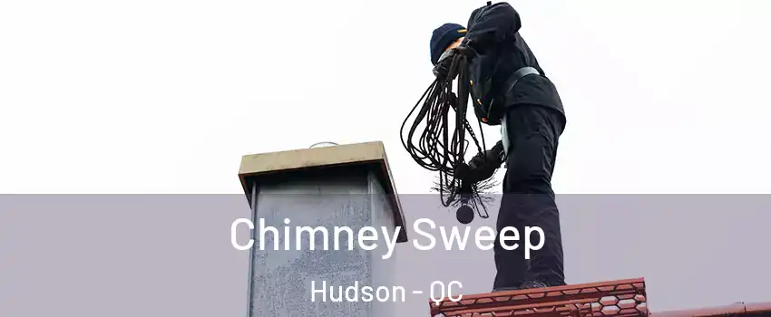 Chimney Sweep Hudson - QC