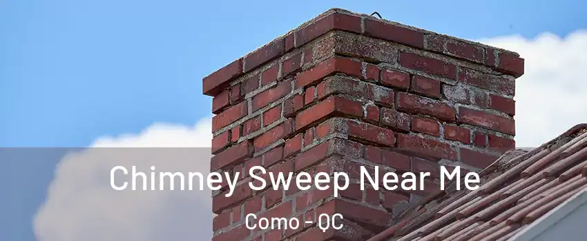  Chimney Sweep Near Me Como - QC