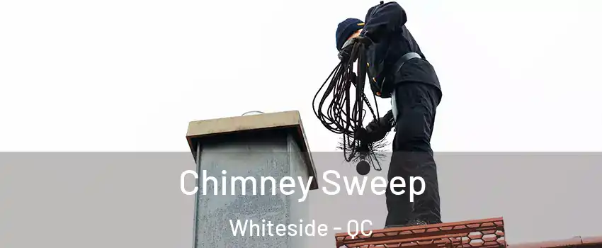  Chimney Sweep Whiteside - QC