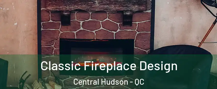  Classic Fireplace Design Central Hudson - QC