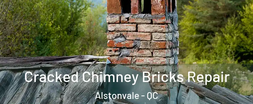  Cracked Chimney Bricks Repair Alstonvale - QC