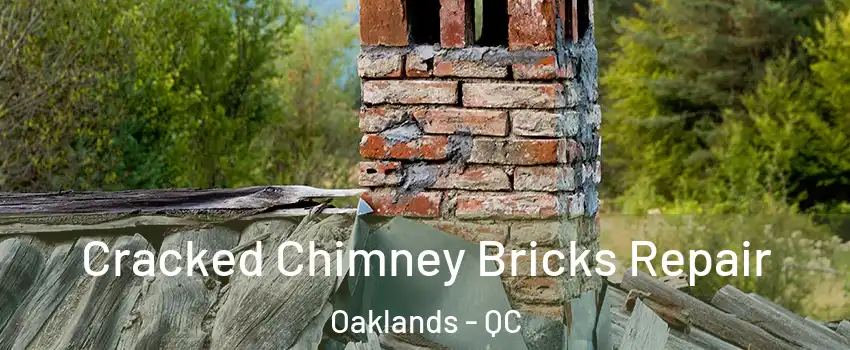  Cracked Chimney Bricks Repair Oaklands - QC