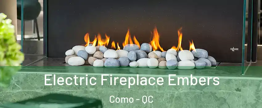  Electric Fireplace Embers Como - QC