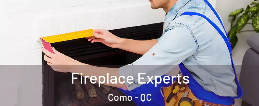  Fireplace Experts Como - QC