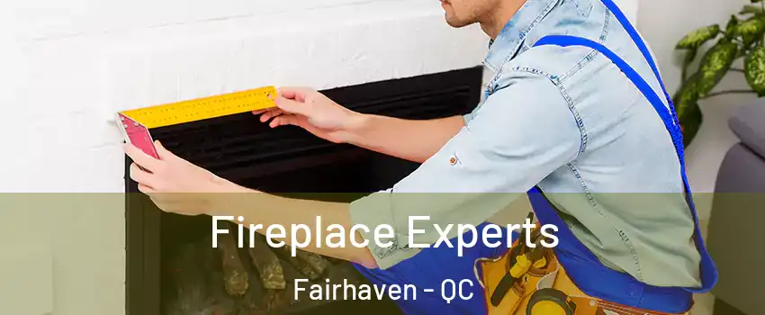  Fireplace Experts Fairhaven - QC