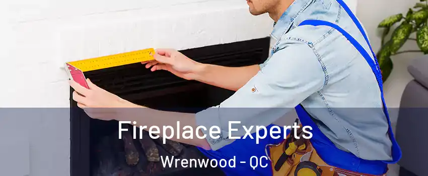  Fireplace Experts Wrenwood - QC