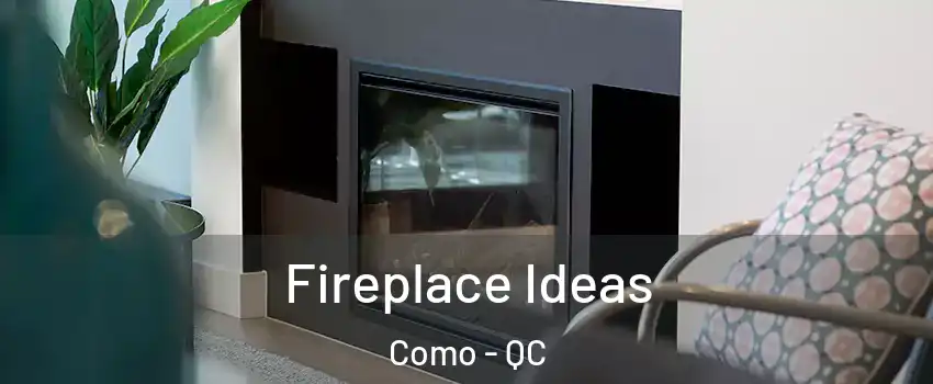  Fireplace Ideas Como - QC