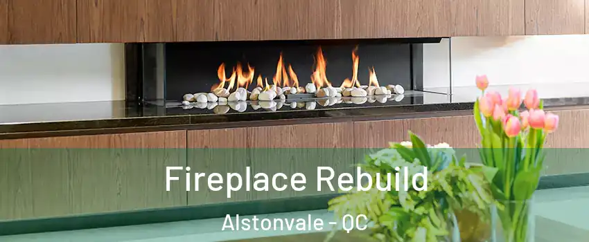  Fireplace Rebuild Alstonvale - QC
