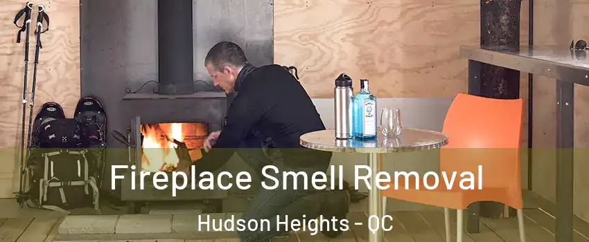  Fireplace Smell Removal Hudson Heights - QC