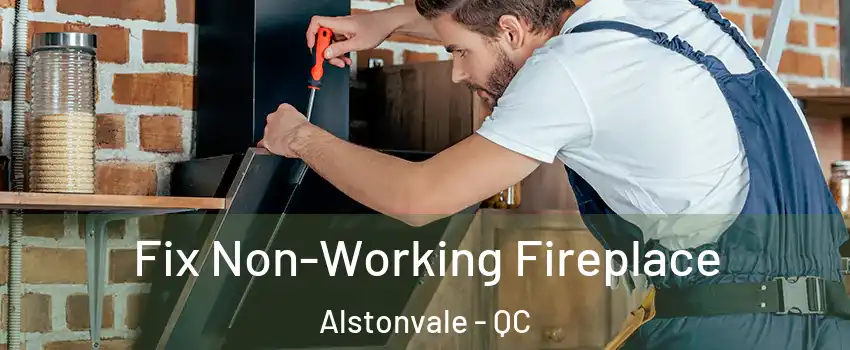  Fix Non-Working Fireplace Alstonvale - QC