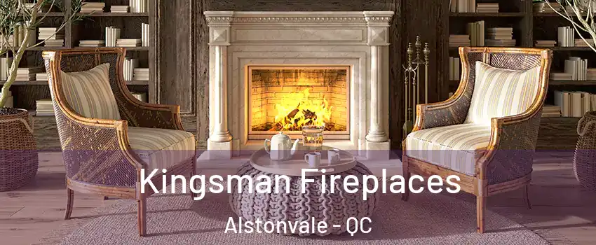  Kingsman Fireplaces Alstonvale - QC