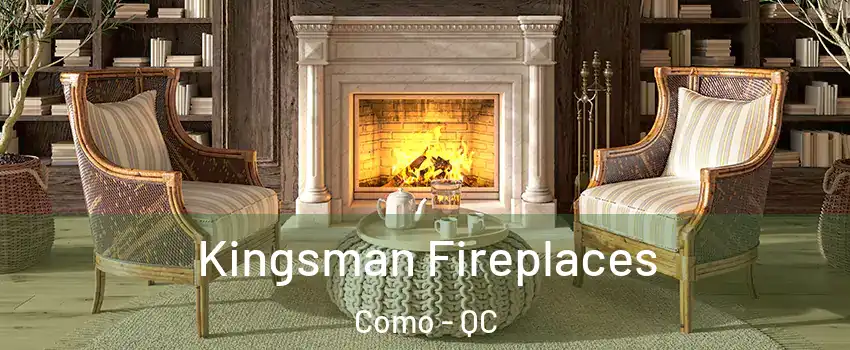  Kingsman Fireplaces Como - QC