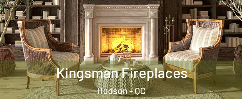  Kingsman Fireplaces Hudson - QC