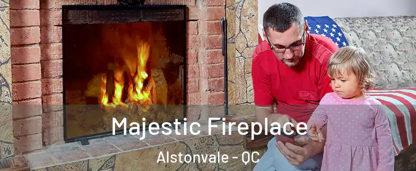 Majestic Fireplace Alstonvale - QC