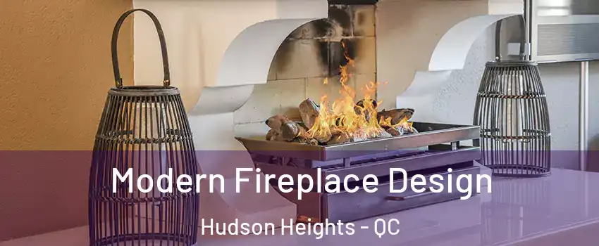  Modern Fireplace Design Hudson Heights - QC