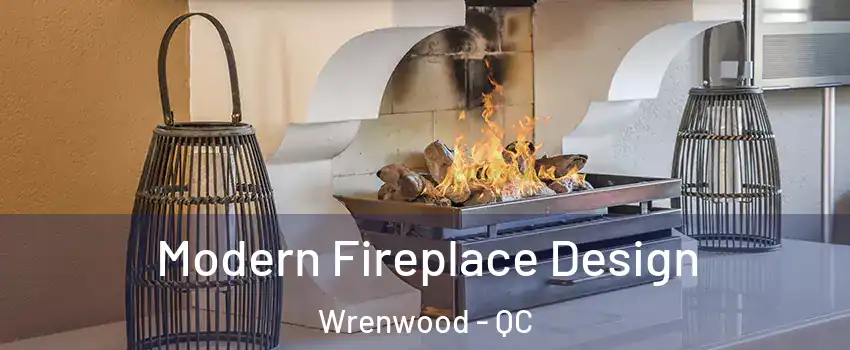  Modern Fireplace Design Wrenwood - QC