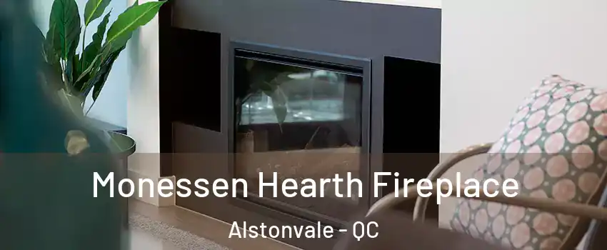  Monessen Hearth Fireplace Alstonvale - QC