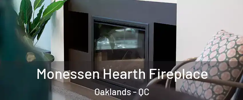  Monessen Hearth Fireplace Oaklands - QC