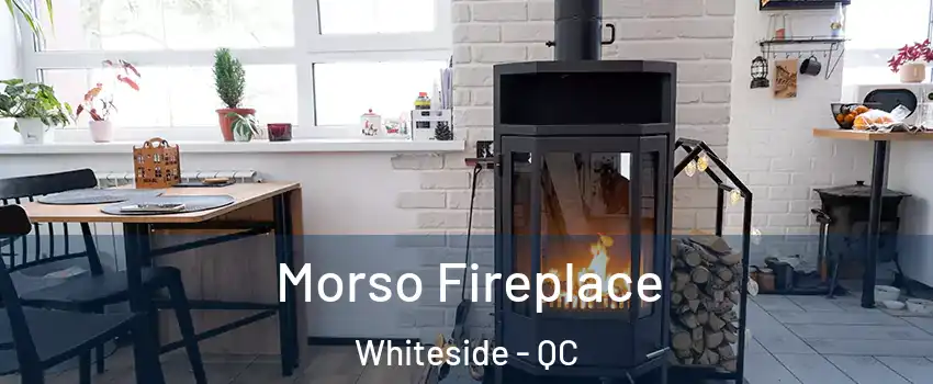  Morso Fireplace Whiteside - QC