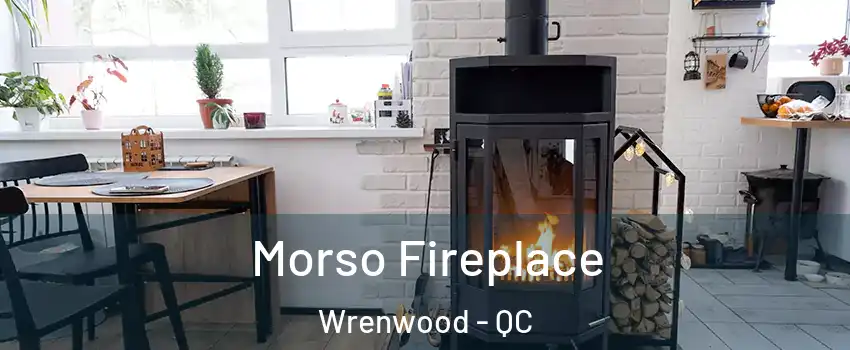  Morso Fireplace Wrenwood - QC
