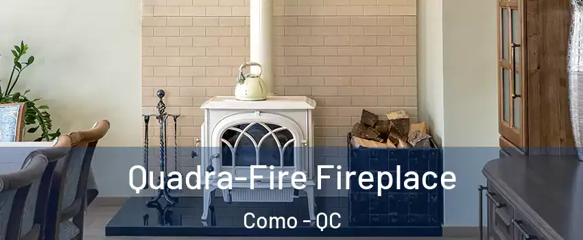  Quadra-Fire Fireplace Como - QC