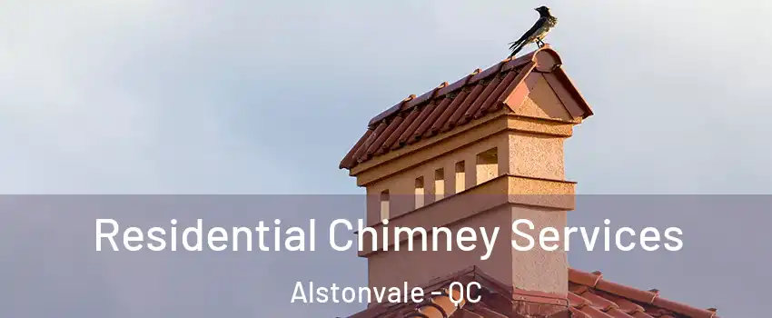  Residential Chimney Services Alstonvale - QC