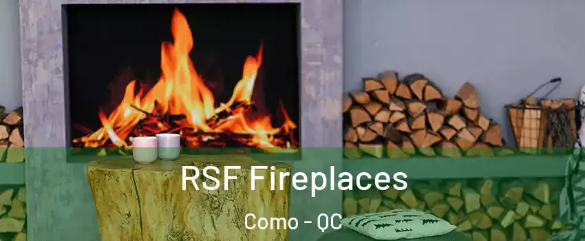  RSF Fireplaces Como - QC