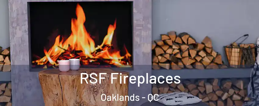  RSF Fireplaces Oaklands - QC