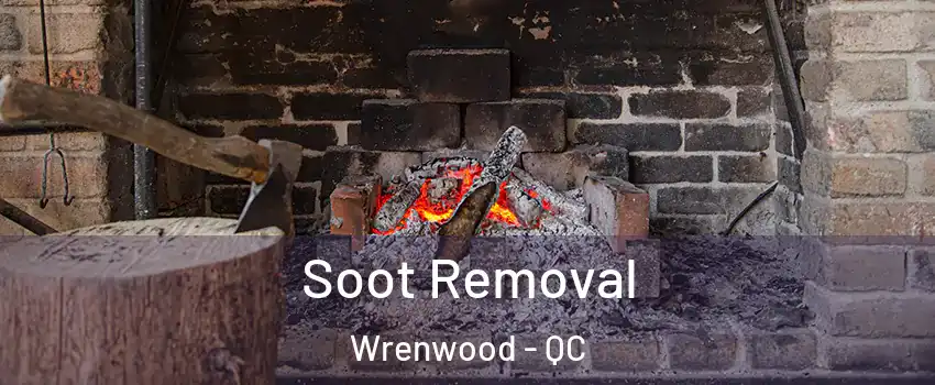  Soot Removal Wrenwood - QC