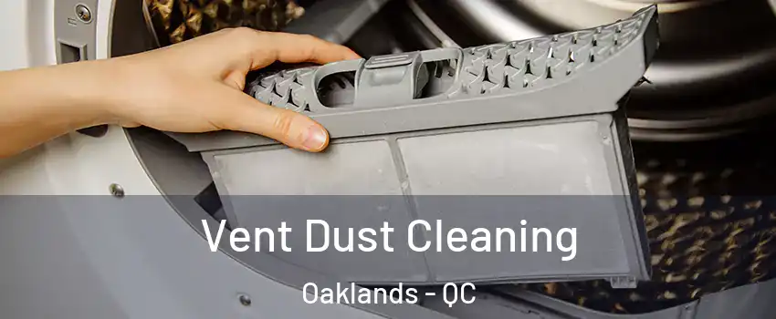  Vent Dust Cleaning Oaklands - QC